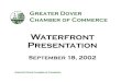 Waterfront Presentation - Dover, New Hampshire...Chamber of Commerce Waterfront Presentation September 18, 2002 Greater Dover Chamber of Commerce Introduction “Along the entire seaboard,