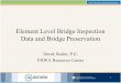 Element Level Bridge Inspection Data and Bridge Preservation€¦ · Element Level Data Collection 21 Element Total QTY CS-1 QTY CS-2 QTY CS-3 QTY CS-4 QTY 12 - RC Deck (SF) 16217