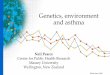 Genetics, environment and asthma - ISAACisaac.auckland.ac.nz/resources/Merida-2009-Pearce.pdf · biology, history, cultural orientation and practice, language, religion and lifestyle