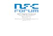 NFC Digital Protocol - its-wiki.no · NFC Digital Protocol Technical Specification . NFC Forum TM . DIGITAL 1.0 . NFCForum-TS-DigitalProtocol-1.0 . 2010-11-17