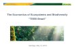 The Economics of Ecosystems and Biodiversity ¢â‚¬“TEEB Brazil The Economics of Ecosystems and Biodiversity
