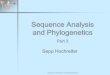 Sequence Analysis and Phylogenetics · Sequence Analysis and Phylogenetics Part 3 Sepp Hochreiter Sequence Analysis and Phylogenetics . Contents 4 Multiple Alignment 4.1 Motivation