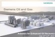 Siemens Oil and Gas - University of Wyoming answers for wyoming...Answers for Enhanced Oil Recovery Oxy-Fuel –Announcements “Maersk Oil Acquires CES Zero Emission Technology Rights”