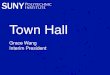 SUNY Poly Town Hall 11.7 - SUNY Polytechnic Institute · SUNY Poly Interim President Grace Wang VP of Student Affairs Marybeth Lyons ... SUNY Chancellor Dr. Johnson Interim VP for