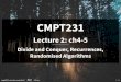 Randomised Algorithms · CMPT231 Lecture 2: ch4-5 Divide and Conquer, Recurrences, Randomised Algorithms cmpt231.seanho.com/lec2 59a262d 1/43