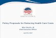 Policy Proposals for Reducing Health Care Costs · Webinar Washington Representatives Retreat Board . 12/13/16 . Dec . Health Care Reform Action ... Innovation Action Team 1/25/17