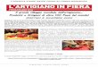ARTIGIANO IN FIERA 08 - Erika Tours · 2019-12-28 · L'Artigiano in Fiera è l'occasione imperdibile di acquistare, vedere e toccare prodotti artigianali provenienti da tutto il