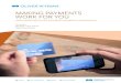 Payments for Merchants€¦ · merchants’ approaches to their payments experiences vary significantly. This is in large part due to increasing complexity as consumer preferences,