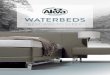 WATERBEDSakva.com/media/montagevejledninger/akva-catalog-2018.pdforiginal hard-side waterbed system meets modern technology. A geometric, youthful design that reﬂ ects clearly deﬁ