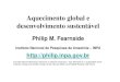 Aquecimento global e desenvolvimento sustentável...Aquecimento global e desenvolvimento sustentável Philip M. Fearnside Instituto Nacional de Pesquisas da Amazônia – INPA 