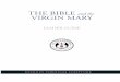 THE BIBLE and the VIRGIN MARY… · 2020-02-10 · The Bible and the Virgin Mary, a dynamic twelve-part video series that beautifully explains the Catholic truths about Our Lady showing
