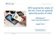 NFC payments, state of the art, from an special security ... · Android 4.4 (Kit Kat) – from November 2013 . HCE requirements . Google’s role Android is the O.S most important,