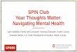 SPIN Club Your Thoughts Matter: Navigating Mental Health › resources › docs › 4-h... · Your Thoughts Matter: Navigating Mental Health •Published in 2018 •Designed for 4-H