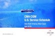 CMA CGM U.S. Service Schedule CGM US Service Sc… · group’s major trades : Asia-North America, Asia-North Europe and Asia-Mediterranean • Thelargest service offering with 41
