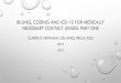 BILLING, CODING AND ICD 10 FOR MEDICALLY NECESSARY CONTACT …€¦ · billing, coding and icd‐10 for medically necessary contact lenses: part one clarke d. newman, od, faao, fbcla,