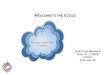 Welcome to the Cloud! - CRITFC › ... › CloudComputingTutorial.pdf · Cloud Computing. AWS* Cloud Data Center. Server Farm. Disk Farm. Disk Farm. Internet • Users from many different
