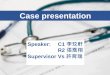 Case presentation - National Defense Medical Center › files › web › 192 › file_up › ... · 2020-04-22 · Case presentation Speaker: ... • Hyperoxaluria(Primary hyperoxaluria)