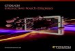 CTOUCH Interactive Touch Displays - Universal AV€¦ · CTOUCH Interactive Touch Displays make it easy to create effective, eye-catching teaching materials and promote a style of