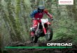 OFFROAD - HONDA · REALLY DO COME TRUE Soichiro Honda said, ‘We only have one future, and it will be made of our dreams, if we have the courage to challenge convention.’ Honda’s