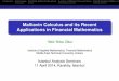 Malliavin Calculus and its Recent Applications in Financial …web.iku.edu.tr/ias/documents/yolcuokur.pdf · 2014-04-14 · Introduction Preliminaries Stochastic Differential Equations