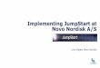Implementing JumpStart at Novo Nordisk A/S › phuse › 2017 › rg › RG01_ppt.pdf · 2017-10-12 · • Recommendation • Implementing and stakeholders • Computational Science