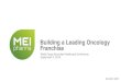 Building a Leading Oncology Franchise€¦ · Building a Leading Oncology Franchise Wells Fargo Securities Healthcare Conference September 4, 2019 ... • This presentation contains,
