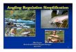 Angling Regulation Simplification - ODFW Conservation€¦ · Seasons Closed Open All Year Open 4th Saturday in May (Conservation) Gear Types Flies and lures only Fly fishing only