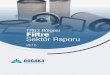 TR63 Bölgesi Filtre Sektör Raporu - €¦ · olan filtre sektörü firmalarının ve filtre sektörü ile ilişkili olan tüm paydaşların istifadesine ve kullanımına sunar,