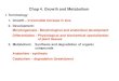 Chap 4. Growth and Metabolism - NDSU › pubweb › chiwonlee › plsc210 › topics › chap… · Chap 4. Growth and Metabolism I. Terminology 1. Growth –Irreversible increase