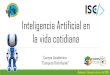 Inteligencia Artificial en la vida cotidianarios.tecnm.mx/cdistribuido/recursos/ArchivosEriberto/...Inteligencia Artificial en la educación 1. Plataformas online para el autoaprendizaje
