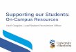 On-Campus Resources - University of Manitoba...On-Campus Resources Kerri Gregoire, Lead Student Recruitment Officer Accessibility Services Student Accessibility Services (SAS) provides