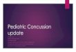 Pediatric Concussion update - Nanaimo Brain Injury Society · pediatric concussion update october 14, 2016 nanaimo brain injury society dr. jacqueline purtzki clin. assist. professor,
