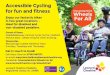 Accessible Cycling for fun and fitness Accessible Cycling for fun and fitness Enjoy our fantastic bikes