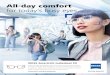 All-day comfort for today’s busy eyes - ZEISS · Compressed corridor Comfortable near power zone Gear to ZEISS SmartLife Progressive Lenses Progressive Lens wearer‘s near point: