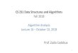 Fall 2018 Algorithm Analysis Lecture 16 –October 10, 2018 ...cs.colby.edu/courses/F18/cs231/lectures/SectionB/Lecture16B.pdfFor example, iterating through a linked list will take