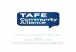 Submission from the TAFE Community Alliance to IPART · The TAFE Community Alliance is an advocacy and strategy network that supports the central role of the public VET provider in
