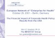 European Network of “Enterprise for Health”€¦ · • Outsourcing, downsizing, layoffs, reductions in force • Mergers, acquisitions, ... Insurance Demographic Data Employee