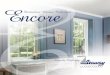 Distinctive Window Collection Encore...E ncore windows incorporate multi-chamber, unplasticized vinyl (uPVC) frame and sash extrusions, which are stronger and more durable than other