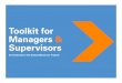 Toolkit for Managers & Supervisors - Wellness€¦ · Toolkit for Managers and Supervisors GuidanceResources ® Formal Management Referrals There may be an occasion when you require
