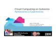 Cloud Computing en Gobierno - Fundación DINTEL · Director, GTS Offerings Management & Development IBM offers a range of Cloud Computing delivery models… Enterprise owned Either