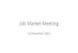Job Market Meeting - Graduate Center, CUNY€¦ · •the job market trends •the process of scheduling interviews at the ASSA •the interview process itself •scheduling mock
