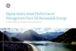 Digital Hydro Asset Performance Management from GE · 2020-01-24 · Digital Hydro APM from GE Renewable Energy includes Machine & Equipment Health, Reliability Management, Compliance