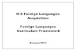 K-8 Foreign Languages Acquisition Foreign Languages ...dese.ade. · PDF file K-8 Foreign Languages Acquisition is designed for schools that offer foreign language education classes