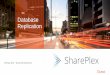 Database Replication - Chicago Oracle Users Group (COUG)coug.us/wp/wp-content/uploads/2018/08/SharePlex... · •Solutions Architect supporting Business Continuity and Oracle 