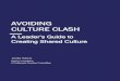 AVOIDING CULTURE CLASH - WordPress.com › ... · mighty culture clash. The Culture Clash In their study of cross-border mergers and acquisitions, researchers Lee, Kim, and Park remind