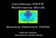 Carolinas PETS’ Reference Book - Furnitureland Rotary · 2014-07-14 · Carolinas PETS’ Reference Book . Rotary District 7690 . Patrick Eakes . Governor 2014-2015