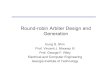 Round-robin Arbiter Design and Generation€¦ · • Dual Round-Robin Matching algorithm (DRRM) – H. J. Chao and J. S. Park, “Centralized Contention Resolution Schemes for a