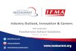 Industry Outlook, Innovation & Careers€¦ · Industry Outlook, Innovation & Careers Phil Kafarakis Foodservice Ashore Solutions ... Share of Total Restaurant Spending by Household