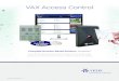 VAX Access Control - Vicon Industries › wp-content › uploads › 2017 › ... · 2019-10-11 · VAX Access Control Complete Browser-Based Solution, Simplified Vicon’s VAX access