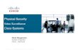 Physical Security - Cisco...Presentation_ID © 2006 Cisco Systems, Inc. All rights reserved. Cisco Confidential 1 Physical Security Video Surveillance Cisco Systems Niels Mogensen